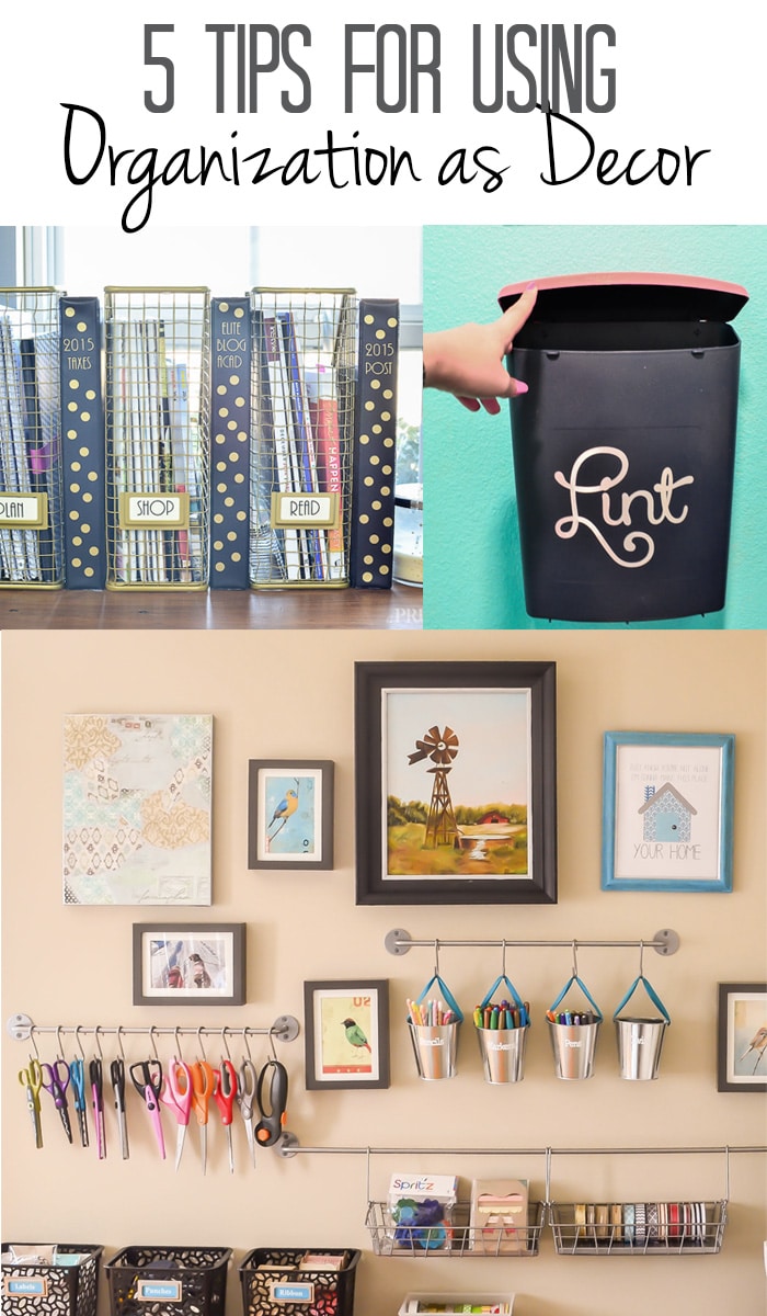 5 Tips for using organization as decor
